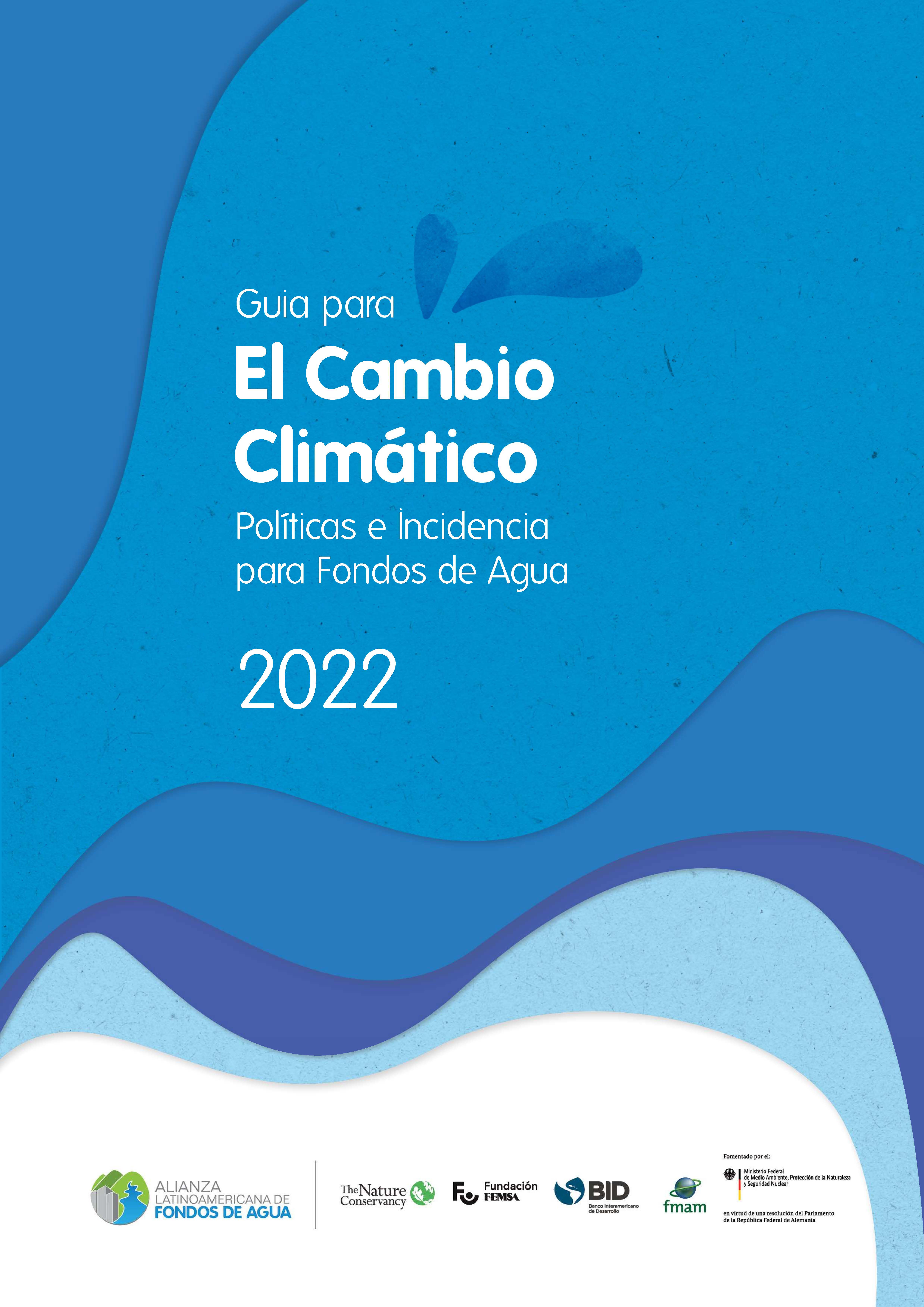 Climate change guide and Policy paper on Water Funds & Climate Change