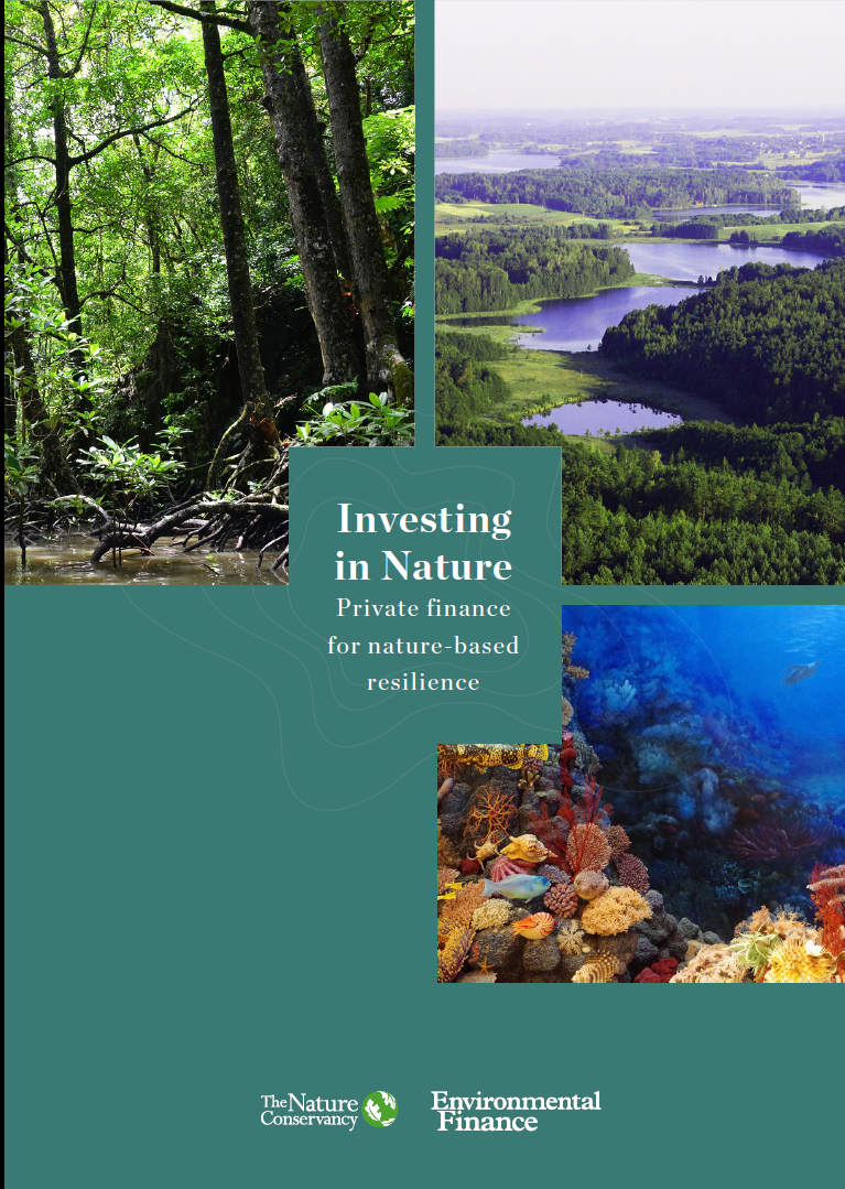 Investing in Nature: Private finance for nature-based resilience